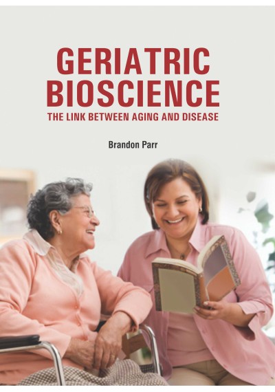 Geriatric Bioscience: The Link Between Aging and Disease