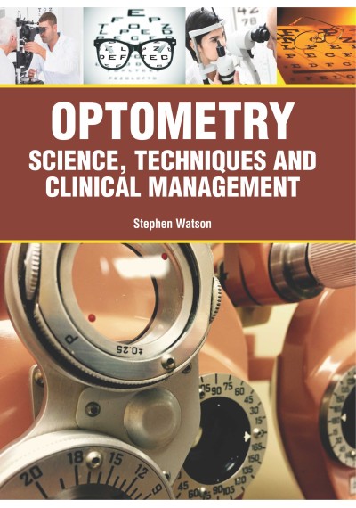 Optometry : Science, Techniques and Clinical Management