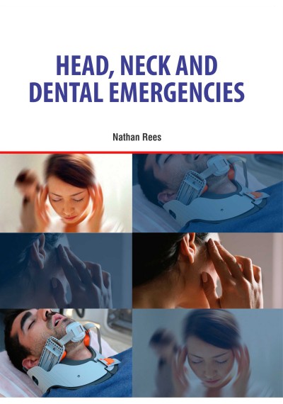 Head, Neck and Dental Emergencies