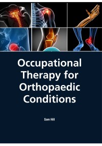 Occupational Therapy for Orthopaedic Conditions