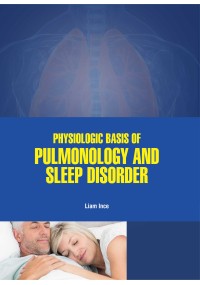 Physiologic Basis of Pulmonology and Sleep Disorder