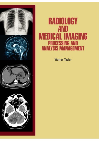 Radiology and Medical Imaging: Processing and Analysis Management