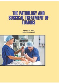 The Pathology and Surgical Treatment of Tumors