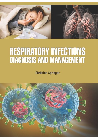 Respiratory Infections : Diagnosis and Management