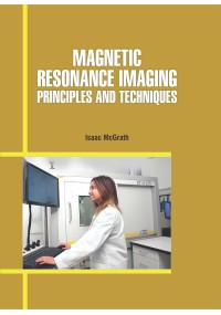 Magnetic Resonance Imaging: Principles and Techniques