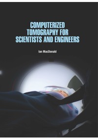 Computerized Tomography for Scientists and Engineers