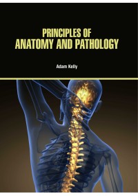 Principles of Anatomy and Pathology